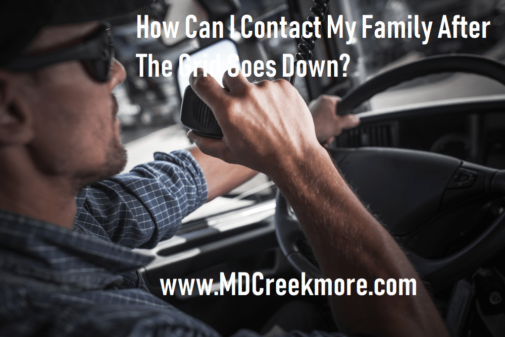 How Can I Contact My Family After The Grid Goes Down