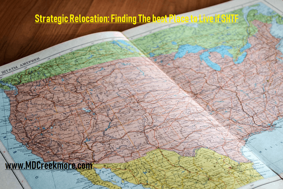 Strategic Relocation Finding The best Place to Live if SHTF