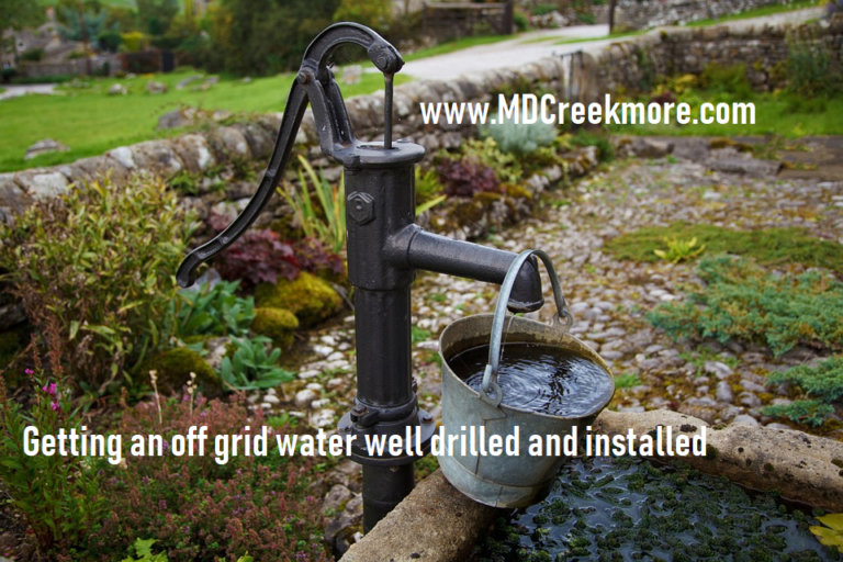 getting an off grid water well drilled and installed